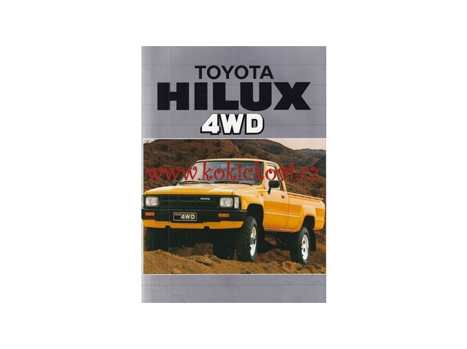 TOYOTA HI LUX 2400 4WD - REKLAMNÍ PROSPEKT A4 - 8 STRAN NĚMECKY