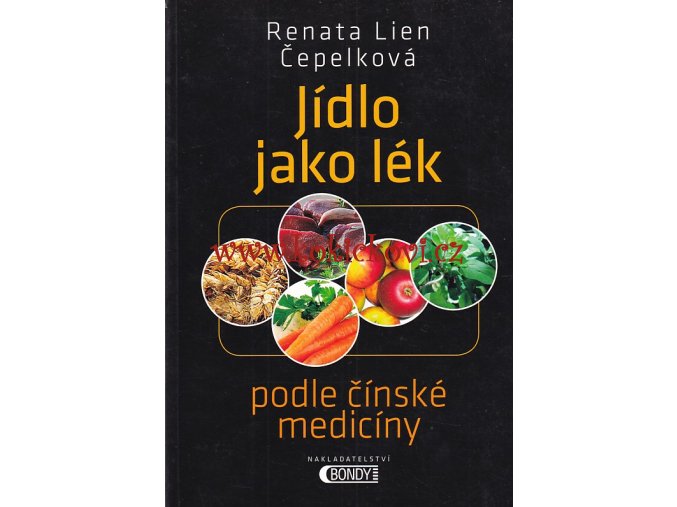 Jídlo jako lék Podle čínské medicíny
