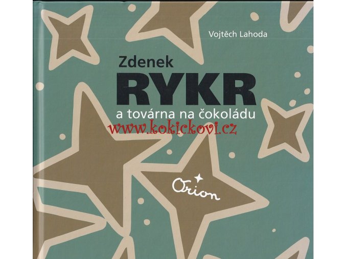 Zdenek Rykr a továrna na čokoládu