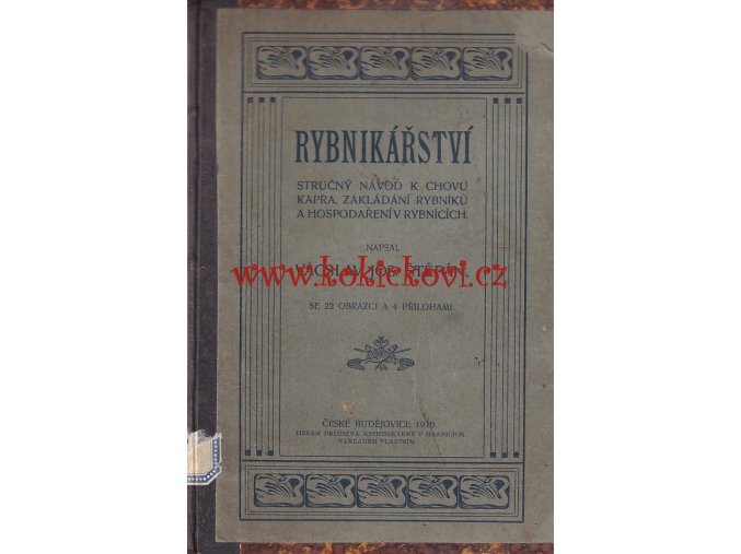 Rybnikářství - Josef Štěpán - ČESKÉ BUDĚJOVICE 1910 - 60 STRAN - RARITNÍ MONOGRAFIE ŘEMESLA