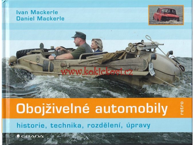 Obojživelné automobily - Daniel Mackerle - UAZ 3907 - ŠKODA 972 S - GAZ 46 MAV AJ.