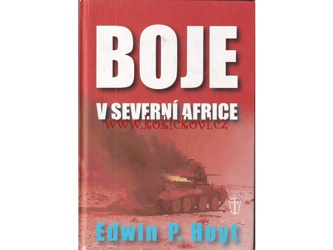 Hoyt, Edwin Palmer: Boje v severní Africe - ROMMEL