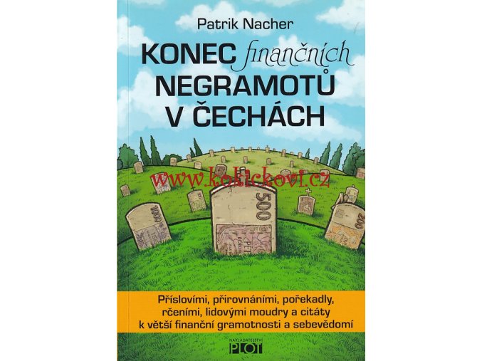 Konec finančních negramotů v Čechách