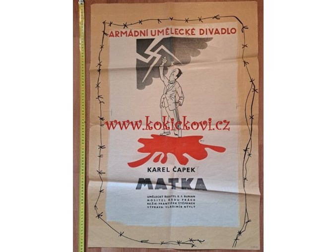 KAREL ČAPEK MATKA REKLAMNÍ PLAKÁT A1 - Adolf Hoffmeister - ARMÁDNÍ UMĚLECKÉ DIVADLO - 1953 - E. F. BURIAN