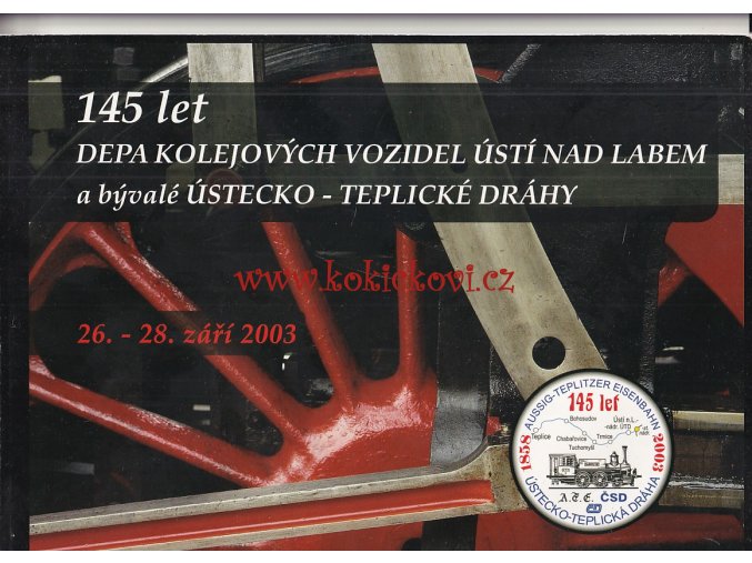 145 let depa kolejových vozidel Ústí nad Labem a bývalé Ústecko-Teplické dráhy - autobusy tramvaje lokomotivy - tatra