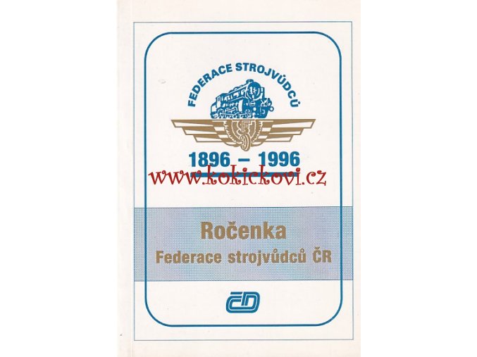 Ročenka strojvůdce 1896-1996