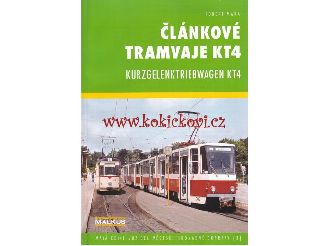Článkové tramvaje KT4 / Kurzgelenktriebwagen KT4 - 62 stran - A5