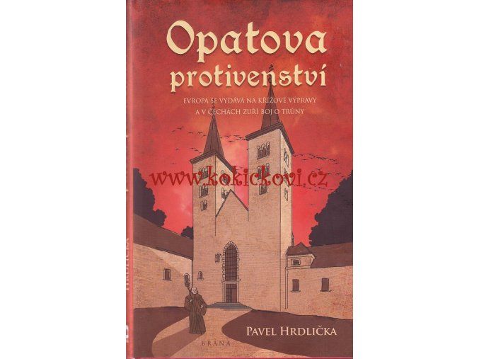 OPATOVA PROTIVENSTVÍ - PAVEL HRDLIČKA