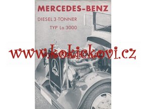 PROSPEKT MERCEDES BENZ DIESEL NÁKLADNÍ VŮZ 3t typ Lo 3000