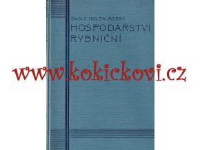 HOSPODÁŘSTVÍ RYBNIČNÍ - RYBNÍKÁŘSTVÍ THEODOR MOKRÝ PÍSEK 1935 - IA STAV VĚNOVÁNÍ A PODPIS AUTORA