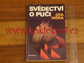 SVĚDECTVÍ O PUČI Z BOJŮ PROTI KOMUNIZACI ČESKOSLOVENSKA 2 SVAZKY