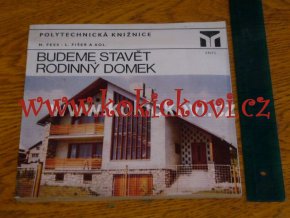 BUDEME STAVĚT RODINNÝ DOMEK