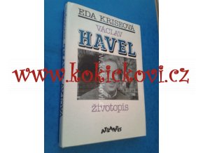 VÁCLAV HAVEL ŽIVOTOPIS E. KRISEOVÁ ANTLANTIS 1991