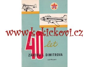 40 let Závodu J. Dimitrova Letňany