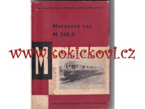MOTOROVÝ VŮZ M 240.0 ČSD RARITA Z ROKU 1967 - PODLEPENÝ HŘBET