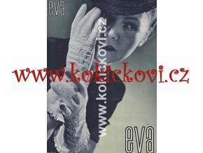 ČASOPIS EVA ČÍSLO 6 BŘEZEN 1941 FOTO JIRKA FOTO SCHOSTAL