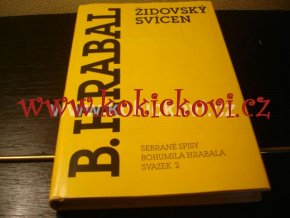 ŽIDOVSKÝ SVÍCEN - BOHUMIL HRABAL Sebrané spisy svazek 2