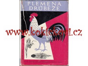 PLEMENA DRŮBEŽE  - KATALOG PLEMEN V PŘÍLOZE