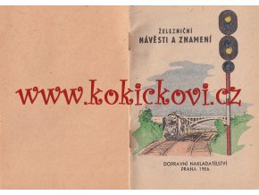 ŽELEZNIČNÍ NÁVĚSTI A ZNAMENÍ 1956