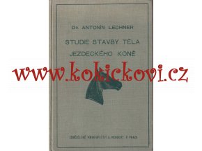 Studie stavby těla jezdeckého koně -  LECHNER 1931