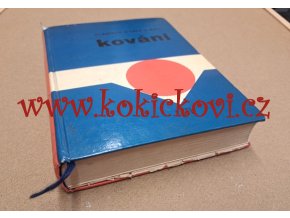 KOVÁNÍ KOVÁŘSTVÍ 1965 NÁKLAD 2700 VÝTISKŮ