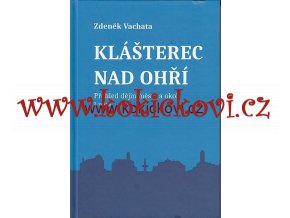 KLÁŠTEREC NAD OHŘÍ 2. VYDÁNÍ, 260 STRAN