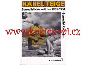 Karel Teige Surrealisticke koláže 1935-1951