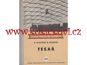 TESAŘ - ODBORNÁ PŘÍRUČKA 1959 TESAŘSKÉ SPOJE ATD.