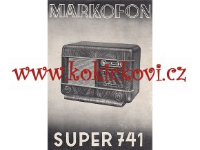 RADIO MARKOFON SUPER 741 REKLAMNÍ PROSPEKT ROK 1940 - LETÁK A5 - 1 LIST