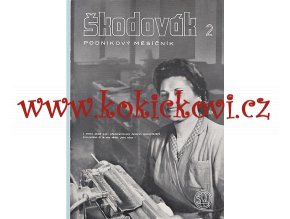 Časopis Škodovák - raritní podnikový měsíčník 1948 - čísla 1-12 - ŠKODA PLZEŇ