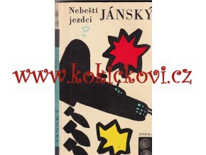 NEBEŠTÍ JEZDCI - FILIP JÁNSKÝ - 1967 - 236 STRAN
