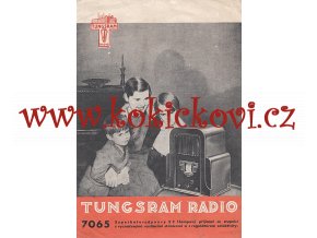 RADIO TUNGSRAM 7065 - PROSPEKT - KAPLIČKA - RARITA - 1932/33