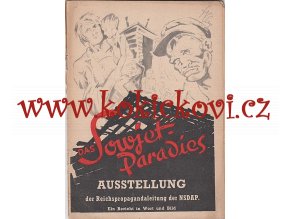 Das Sowjetparadies Ausstellung der Reichspropagandaleitung der NSDAP - 1942