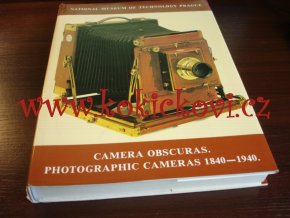 Camera Obscuras. Photographic Cameras 1840-1940