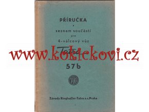 Tatra 57 b - příručka a seznam součástí pro 4 válcový vůz - 1939