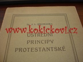 Ústřední principy protestantské J.L.Hromádka - 1925