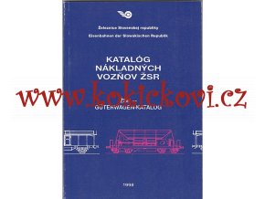 Katalóg nákladných vozňov ŽSR - KATALOG NÁKLADNÍCH VOZŮ  ŽSR (SLOVENSKY, NĚMECKY)