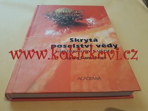 Skrytá poselství vědy: rozhovory s vědci