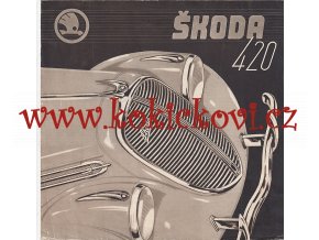 ŠKODA 420 - SEDAN - TUDOR - ROADSTER - CABRIOLET - REKLAMNÍ PROSPEKT - ORIGINÁL - HOLANDSKY