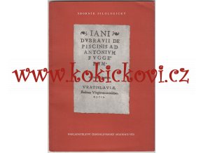 De piscinis / Rybníky  Iani Dvbravii (Jan Dubravius) - Základní dílo starého českého rybnikářství LATINSKY