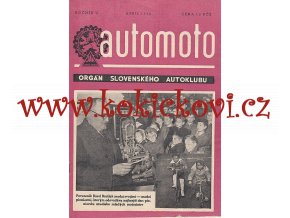 AUTOMOTO APRÍL 1950 - ČASOPIS SLOVENSKÉHO AUTOKLUBU - UVNITŘ NAPŘ. HORSKÝ AUTOBUS TATRA 500