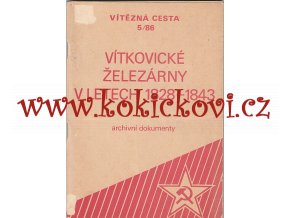 Vítkovické železárny v letech 1828-1843 RUDOLFOVA HUŤ - MACHOTKOVÁ Jana