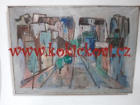 ZDENĚK JUSTIC - OBRAZ - ULICE - OLEJ - ROZMĚRY PLÁTNA 67 * 47 CM