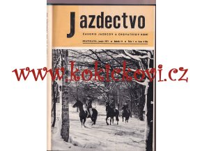 Jazdectvo 1-12 (1971) - časopis pre chov koní a jazdecký šport  - unikátní komplet KRÁSNÝ STAV