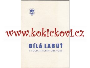 Folbrecht, Karel: Bílá Labuť v socialistickém obchodě, 1973 - dějiny podniku výroční publikace