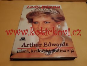 Lady Diana : Diana, královská rodina a já