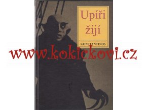 Upíři žijí (Okultní pravda) Konstantinos