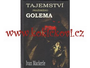 Tajemství pražského Golema - 2010