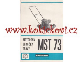 MOTOROVÁ SEKAČKA TRÁVY MST 73 KOVOPODNIK OSTRAVA - NÁVOD K OBSLUZE - RARITA 1. KATEGORIE