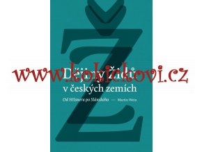 Dějiny židů v českých zemích: od Hilsnera po Slánského